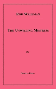 The Unwilling Mistress
