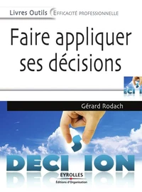 Faire appliquer ses décisions