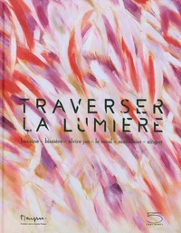 Traverser la lumière