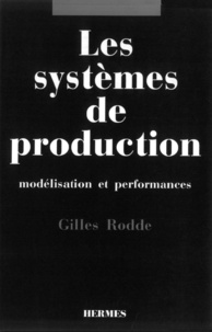  RODDE - Les systèmes de production: Modélisation et performances.
