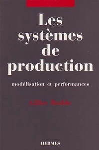 Les systèmes de production: Modélisation et performances