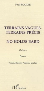 Terrains vagues, terrains précis : No Holds Bard