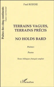 Terrains vagues, terrains précis : No Holds Bard