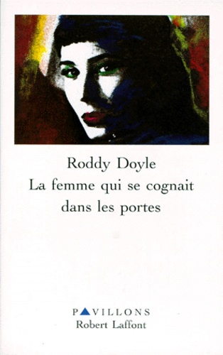 Roddy Doyle - La femme qui se cognait dans les portes.