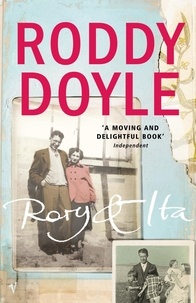 Roddy Doyle - Rory &amp; Ita.
