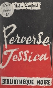 Roddy Gerfeeld - Perverse Jessica.