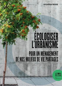 Ecologiser l'urbanisme
