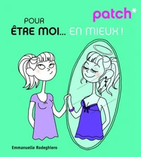 Patch pour être moi... en mieux !