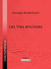 Les Vies encloses
