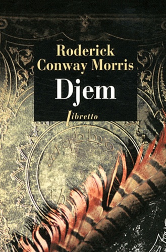 Roderick Conway Morris - Djem - Mémoires d'un agent secret ottoman.