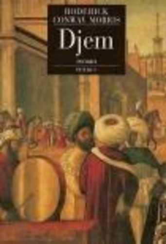 Djem. Mémoires d'un agent secret ottoman, roman
