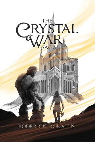  Roderick Donatus - The Crystal War Saga.