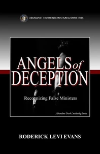Angels of Deception: Recognizing False Ministers