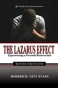 The Lazarus Effect: Experiencing a Personal Resurrection