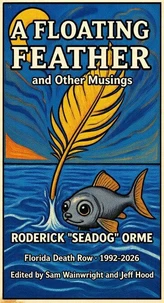 A Floating Feather and Other Musings