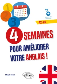 4 semaines pour améliorer votre anglais ! A2-B1