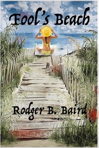  Rodger B. Baird - Fool's Beach.