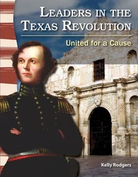 Leaders in the Texas Revolution