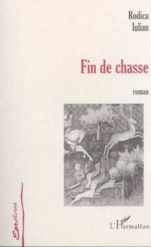 Rodica Iulian - Fin de chasse.