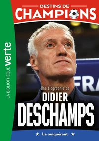Une biographie de Didier Deschamps