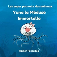 Yuna la Méduse Immortelle