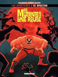 Les mutants de la Lune Rouge