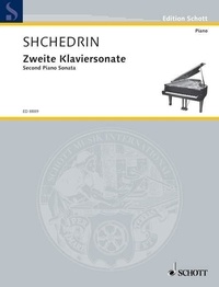 Rodion Chedrine - Edition Schott  : Second Piano sonata - piano..