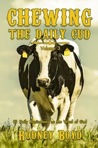 Chewing the Daily Cud, Volume 3