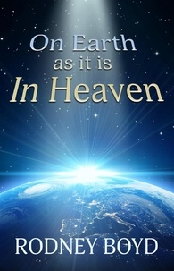  Rodney Boyd - On Earth as it is in Heaven.