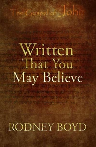 Written That You May Believe