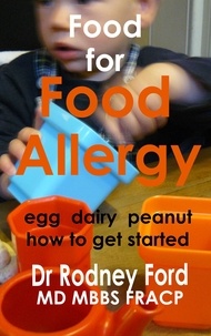  Rodney Ford - Food for Food Allergy (Egg | Dairy | Peanut): How to get started.
