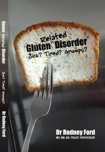  Rodney Ford - Gluten-Related Disorder: Sick? Tired? Grumpy?.