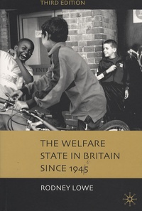 Rodney Lowe - The Welfare State in Britain since 1945.