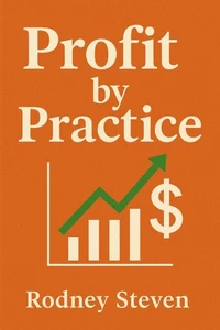 Profit by Practice