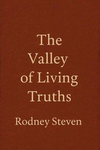 The Valley of Living Truths