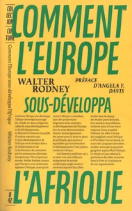Comment l’Europe sous-développa l’Afrique