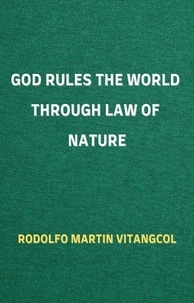 Livre à télécharger en pdf God Rules the World through Law of Nature en francais 9798215634769 DJVU ePub PDF