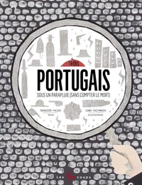 Trois portugais sous un parapluie (sans compter le mort)