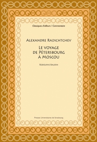 Alexandre Radichtchev. Le voyage de Pétersbourg à Moscou (1790)