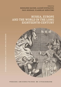 Rodolphe Baudin et Alexeï Evstratov - Russia, Europe and the World in the Long Eighteenth Century.