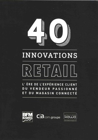 40 innovations retail - Lère de lexpérience client du vendeur passionné et du magasin connecté.pdf
