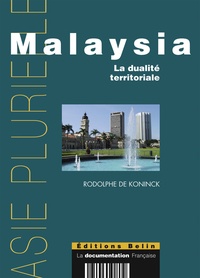Rodolphe De Koninck - Malaysia - La dualité territoriale.