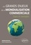 Les grands enjeux de la mondialisation commerciale. Cours et exemples