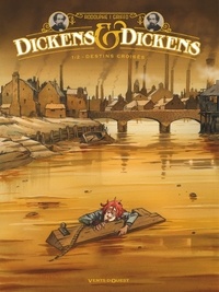  Rodolphe et  Griffo - Dickens & Dickens Tome 1 : Destins croisés.