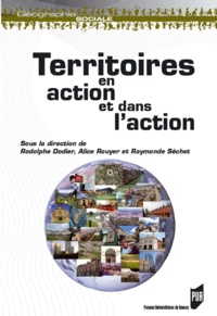 Rodolphe Dodier et Alice Rouyer - Territoires en action et dans l'action.