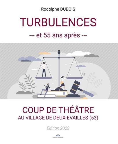 Rodolphe Dubois - TURBULENCES ET 55 ANS APRÈS.