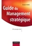 Rodolphe Durand - Guide du Management stratégique - 99 concepts clés.