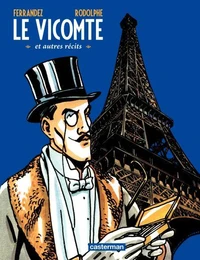 Le vicomte et autres récits