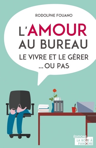 L'amour au boulot. Témoignages sur la sexualité au travail