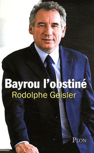 Bayrou l'obstiné - Occasion